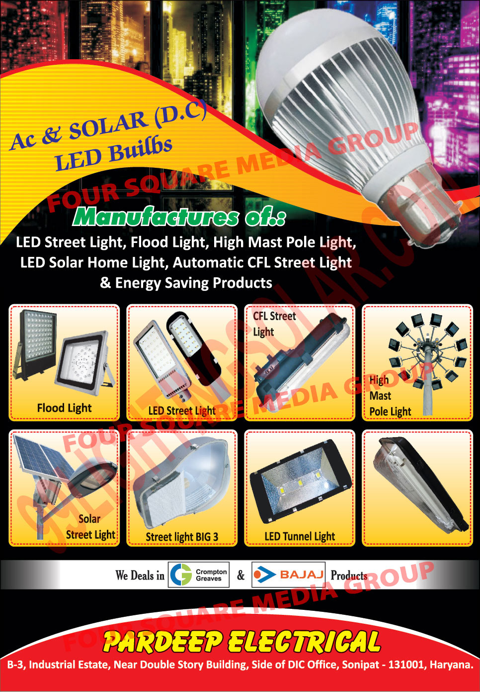 AC DC Solar Led Bulbs, Flood Lights, High Mast Pole Lights, Led Solar Home Lights, Automatic CFL Street Lights, Energy Saving Products, Solar Street Lights, Led Lights, Led Tunnel Lights, Led Street Lights, Led Tubes, Led Flood Lights