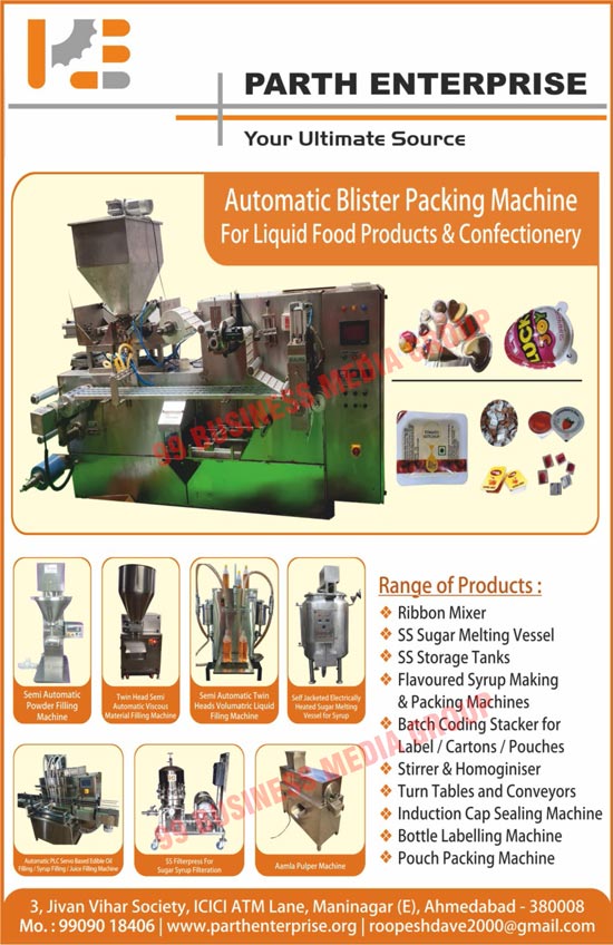 Pouch Coding Machines, Label Coding Machines, Carton Coding Machines, Bath Coding Machines, Sticker Labelling Machines, Bottle Labelling Machines, Confectionery Item Blister Packing Machines, Liquid Filling Machines, Paste Filling Machines, Powder Mixing Ribbon Blenders, Pulverizer Machines, Liquid Filling Lines, Shrink Wrapping Machines, Stainless Steel Storage Vessels, Stainless Storage Jacketed Vessels, Stainless Steel Storage Tanks, Mass Mixers, Stainless Steel Slat Conveyors, Inkjet Coding Machines, Filterpress Machines, Filter Press Machines, Cap Sealing Machines, Semi Automatic Viscous Filling Machines, Sifters, Packaging Machines, Food Packaging Machines, Confectionery Automatic Blister Packing Machines, Liquid Food Product Automatic Blister Packing Machines, Semi Automatic Powder Filling Machines, Twin Head Semi Automatic Viscous Material Filling Machines, Semi Automatic Twin Head Volumatric Liquid Filling Machines, Syrup Self Jacketed Electrically Heated Sugar Melting Vessels, Automatic PLC Servo Based Edible Oil Filling Machines, Automatic PLC Servo Based Syrup Filling Machines, Automatic PLC Servo Based Juice Filling Machines, Sugar Syrup Filteration SS Filterations, Aamla Pulper Machines, Ribbon Mixers, SS Sugar Melting Vessels, SS Storage Tanks, Flavoured Syrup Making Machines, Flavoured Syrup Packing Machines, Label Batch Coding Stackers,  Cartons Batch Coding Stackers, Pouches Batch Coding Stackers, Stirrers, Homoginisers, Conveyors, Induction Cap Sealing Machines, Pouch Packing Machines