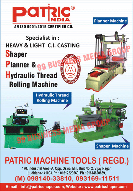 Hydraulic Thread Rolling Machines, Shaper Machines, Planner Machines, Heavy CI Casting Machines, Light CI Casting Machines