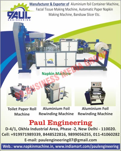 Aluminium Foil Container Machines, Facial Tissue Making Machines, Paper Napkin Making Machines, Bandsaw Slicers, Napkin Machines, Toilet Paper Roll Machines, Aluminium Foil Rewinding Machines