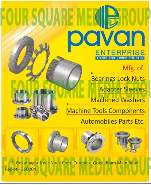 Bearing Lock Nuts, Adapter Sleeves, Machined Washers, Machine Tool Components, Automotive Spare Parts