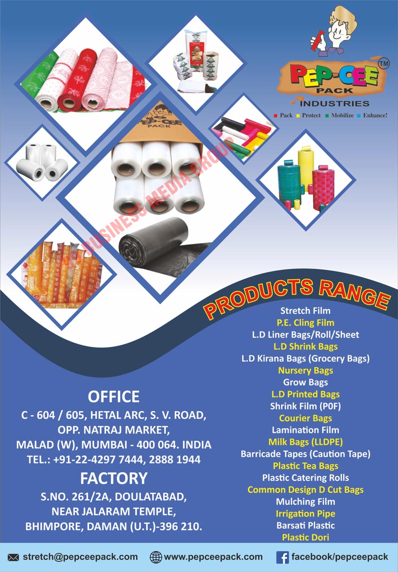 Stretch Films, Shrink Films, Mihir Brands, LDPE Rolls, Pepcee Rolls, Garbage Bags, Printed Stretch Films, Mulching Films, LDPE Milk Bags, Tea Bags, Nursery Bags, Catering Rolls, Colour LDPE Rolls, Catering Rolls