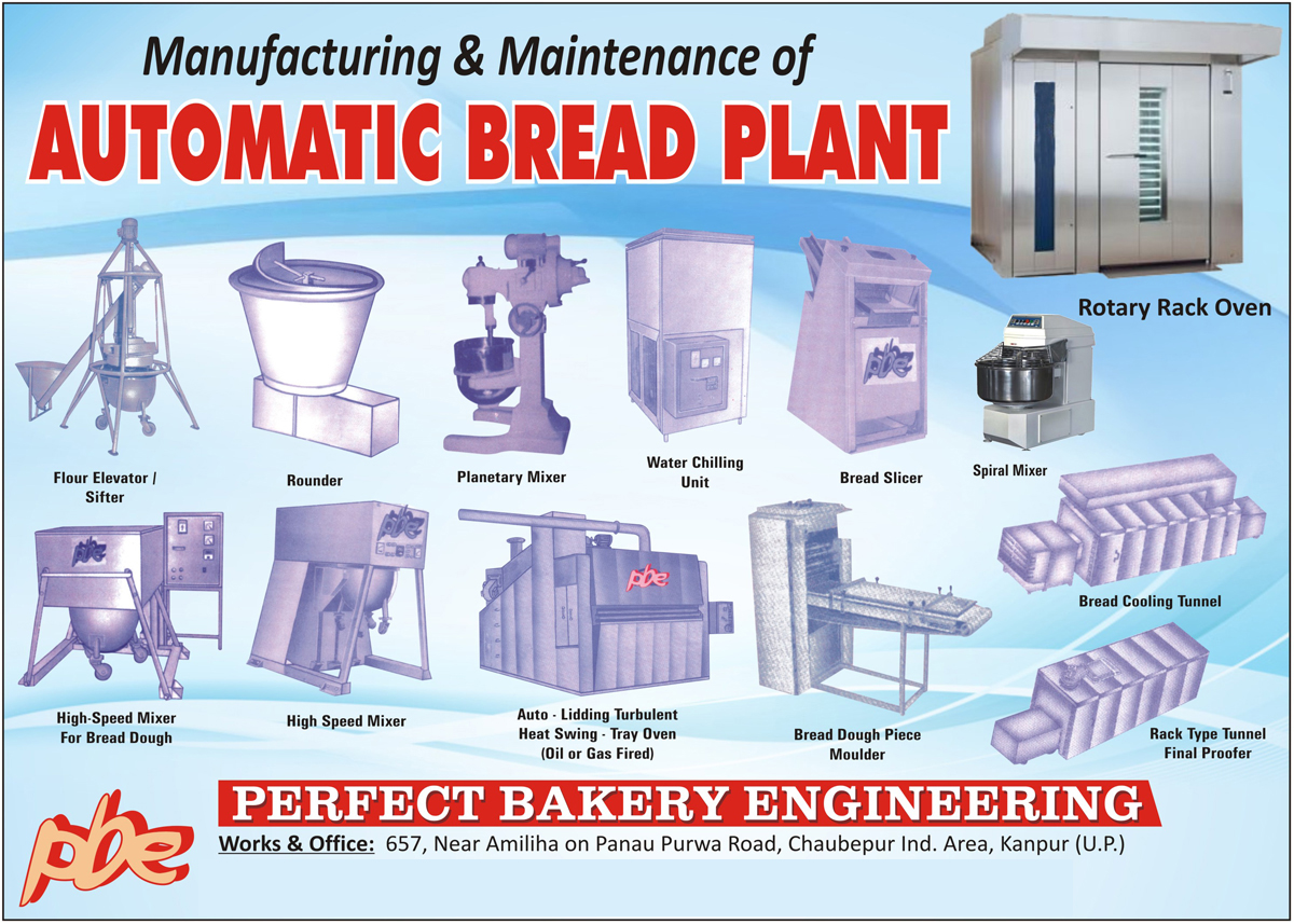 Automatic Bread Plants, Flour Elevators, Flour Sifters, Dough Rounders, Planetary Mixers, Water Chilling Units, Bread Slicers, Spiral Mixers, Rotary Rack Ovens, Bread Cooling Tunnels, High Speed Mixers, Gas Fired Auto Lidding Turbulent Head Swing Tray Ovens, Oil Fired Auto Lidding Turbulent Head Swing Tray Ovens, Bread Dough Piece Moulders, Rack Type Tunnel Final Proofers, Bread Dough Piece Molders, Bread Dough High Speed Mixers