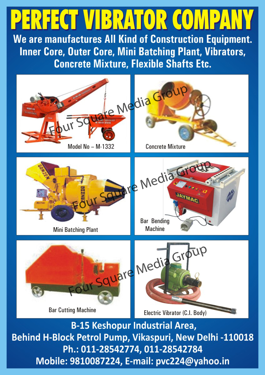 Construction Equipments, Inner Core, Outer Core, Mini Batching Plants, Vibrators, Concrete Mixture, Flexible Shafts, Bar Cutting Machines, Electric Vibrator,Construction Equipments, Inner Core, Outer Core, Mini Batching Plant, Vibrators, Concrete Mixture, Flexible Shafts, Bar Cutting Machines, Electric Vibrator