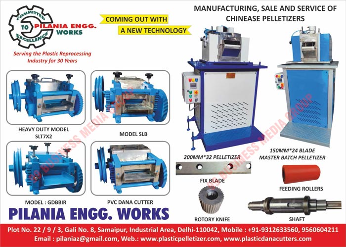 Plastic Granules Cutters, LD Dana Cutter Machines, HD Dana Cutter Machines, PP Dana Cutter Machines, PVC Dana Cutter Machines, Folding Blade Cutters, Plastic Pelletizer Machines, Plastic Dana Cutter Machines, Plastic Granules Cutter Machines, Folding Blade Dana Cutter Machines, Heavy Duty Dana Cutter Machines, Plastic Reprocessing Units, Garden Pipe Cutter Machines, Pet Strap Cutter Machines, Pelletizers, Masterbatch Pelletizers, Fix Blades, Rotory Knives, Feeding Rollers, Shafts, PVC Dana Cutters