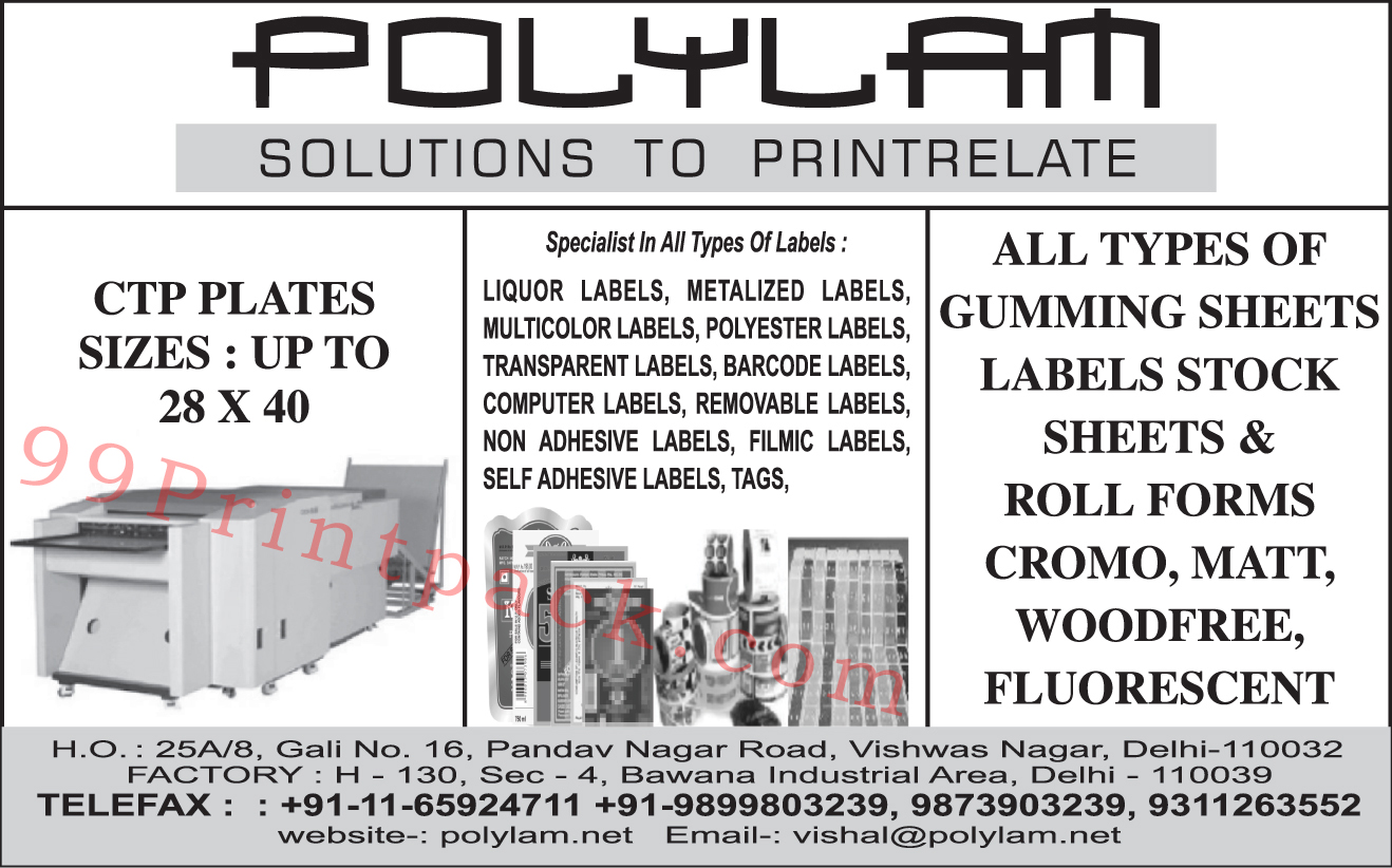 CTP Plates, Gumming Sheets, Label Stock Sheets, Cromo Roll Forms, Matt Roll Forms, Liquor Labels, Metalized Labels, Multicolor Labels, Multicolour  Labels, Polyester Labels, Transparent Labels, Barcode Labels, Computer Labels, Removable Labels, Filmic Labels, Self Adhesive Labels, Tags, Non Adhesive Labels, Woodfree Roll Forms, Fluorescent Roll Forms,Roll Forms, Cromo Matt