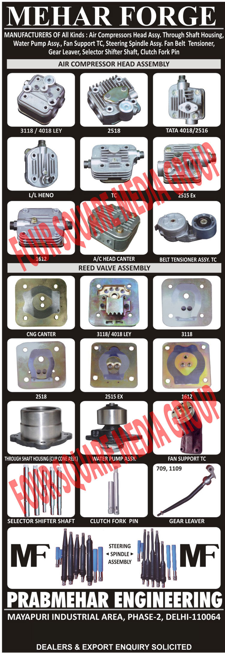 Air Compressor Head Assembly, Steering Spindle Assembly, Fan Belt Tensioner Assembly, Gear Levers, Selector Shifter Shafts, Clutch Fork Pins, Reid Valve Assembly, Reed Valve Assembly, Air compressor head assemblies, steering spindle assemblies, Clutch Forks, Cup Cone Assembly