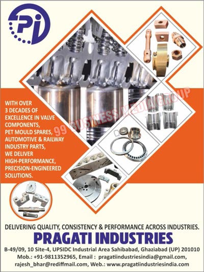 Valve Components, Pet Mould Spares, Automotive Parts, Railway Parts, Automation Parts, Injection Mould Spare Parts, Industrial Parts, Industrial Components