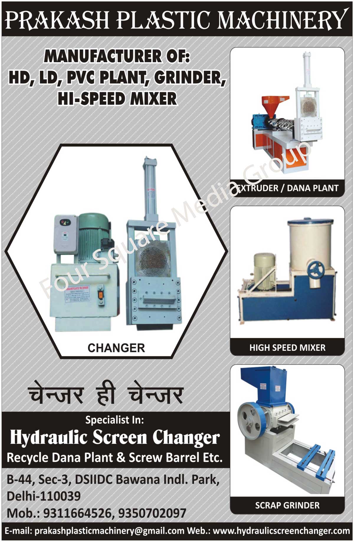 Hydraulic Screen Changers, Plastic Extruder Plants, Recycle Dana Plants, Plastic Scrap Grinders, Traction Units, Helical Gear Boxes, Agglomerators, Screws Diameters, Barrels Diameters, High Speed Plastic Mixers, Stand Cutters, Plastic Washing Machines, Pet Bottle Washing Machines, Jar Washing Machines, HD Plants, LD Plants, PVC Plants, Screw Barrel