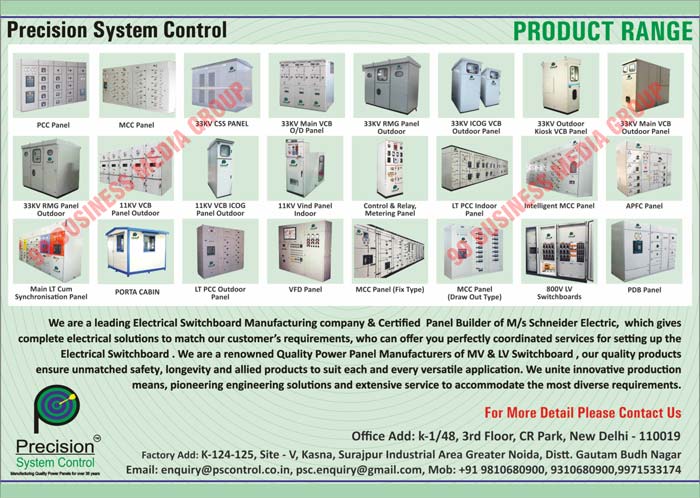 PPC Panels, MCC Panels, Control Metering Panels, Relay Metering Panels, LT PCC Indoor Panels, Intelligent MCC Panels, APFC Panels, Main LT Cum Synchronisation Panels, Porta Cabins, LT PCC Outdoor Panels, VFD Panels, Fix Type MCC Panels, Draw Out Type MCC Panels, PDB Panels