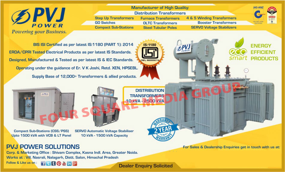 Distribution Transformers, Step Up Transformers, Furnace Transformers, Go Switches, OLTC Transformers, Booster Transformers, Compact Sub Stations, Steel Tubular Poles, Servo Voltage Stabilizers, 4 Winding Transformers, 5 Winding Transformers