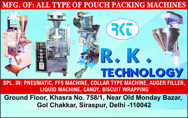 Pouch Packaging Machines, Pneumatic machines, FFS Machines, Collar Type Machines, Auger Filler Machines, Liquid Filling Machines, Candy Wrapping Machines, Biscuit Wrapping Machines, Form Fill Seal Machines