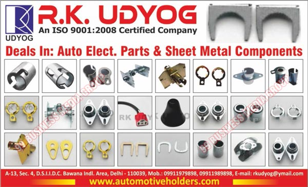 Automotive Sheet Metal Components, Auto Electrical Parts, Automotive Electrical Parts, Two Wheeler light Bulb Holders, Hero Honda Head Lamp Holders, Two Wheeler Lamp Holder Tubes, Honda Head Lamp Holders, Suzuki Light Indicator Holders, Boxer CT Light Indicator Holders, Splendor Light Indicator Holders, Two Wheeler Amp Meter Housings, BULLET Head Light Holders, Double Point Holder Tubes, Two Wheeler Compact Holders, Two Wheeler 29mm Holder Tubes, Hero Honda Indicator Holders, Bajaj Platina Indicator Holders, Automotive Light Holders, Three Chambers, Tata Aces, Indicator Holders, Splendor Indicators, Hero Honda Indicators, Bajaj Platinas, Shine Unicorns, Bike Indicator Stay Locks