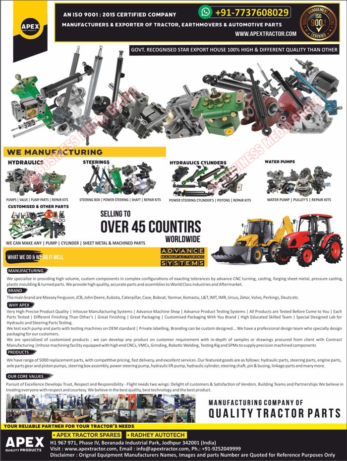 Tractor Parts, Earthmover Parts, Automotive Parts, Hydraulic Pumps, Hydraulic Valves, Hydraulic Pump Parts, Hydraulic Repair Parts, Steering Boxes, Power Steerings, Steering Shafts, Steering Repair Kits, Hydraulic Cylinders, Hydraulic Power Steering Cylinders, Hydraulic Cylinder Pistons, Hydraulic Cylinder Reapir Kits, Water Pumps, Water Pumps Pulleys, Water Pumps Repair Kits, Sheet Metal Parts, Machined Parts, Hydraulic Parts, Steering Parts, Engine Parts, Axles, Transmissions, PTO Shafts, Linkages, Tractor Components