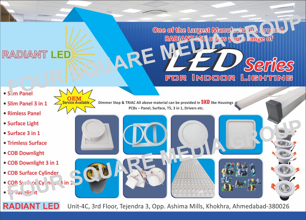 Led Light Like, Indoor Lights, Panel Lights, Slim Panel Lights, Rimless Panel Lights, Surface Lights, Trimless Surface Lights, Cob Downlights, Cob Surface Cylinder Lights, T5 Tube Lights, Led Light SKDs, Led Light PCBs, Led Light Printed Circuit Boards, Led Drivers