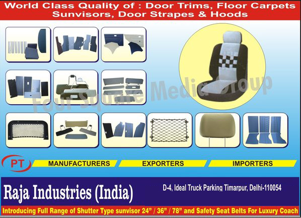 Door Trims, Floor Mats, Sunvisors, Door Strapes, Car Hoods, Shutter Type Sunvisors, Luxury Coach Safety Seat Belts