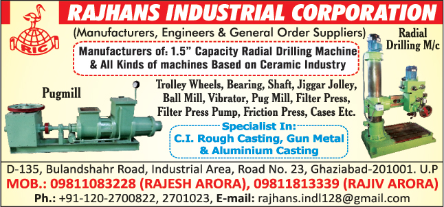 Trolley Wheels, Roller Bearing, Machine Shafts, Jiggar Jolley, Ball Mill Machine, Vibrator, Pug Mill Machine, Filter Press, Filter Press Pump, Friction Press, Cases, Radial Drilling Machines, Ceramic Machines, Aluminium castings, Rough Castings, Gun Metals Castings,Bearing, Shaft, Metal Garden Chairs, Cast Iron Poles