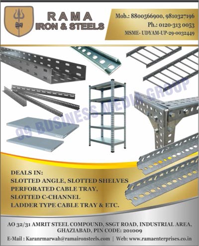Slotted Angles, Slotted Shelves, Perforated Cable Trays, Slotted C-Channels, Ladder Type Cables Trays