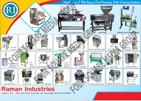 Food Processing Machines, Pickle Machines, Canning Machines, Steel Pulpers, Vegetable Cubers, Vegetable Rotary Washers, Ginger Garlic Paste Machines, Fruit Mill Crushers, hydraulic Juice Press, Screw Press, Bottle Washing Machines, Vacuum Filling Machines, Crown Corking Machines, Can body Beaders, Steam Jacketed Kettle, Crown Corking Machines, Colloid Mill, Pea Huller, Vacuum Pan, Green Chilli Cutter, Lemon cutter, Pulverizer, Vacuum Filling, Mango Cutter, Aloe Vera Gel Machines, Pickle Mixture, Repairing of Food Processing Machines, Food Dehydrator, Aloe Vera Gel Saparator Machines, Aloe Vera Gel Machine