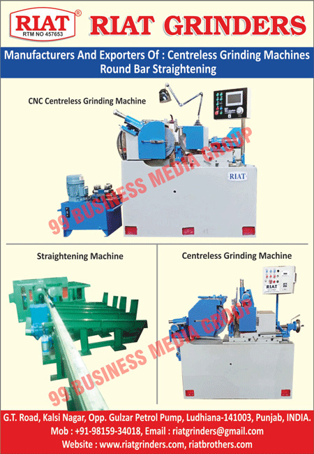 Centreless Grinder Machines, Straightening Machines, Planing Machines, Plano Miller Machines, CNC Centreless Grinding Machines, Round Bar Straightening Machines