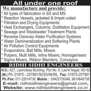 Stainless Steel Fabrication, MS Fabrication, Jacketed Reaction Vessels, Impet Coiled Reaction Vessels, Filteration Equipments, Drying Equipments, Heat Exchangers, Distillation Equipments, Sewage Treatment Plants, Waste Water Treatment Plants, Reverse Osmosis Water Purification Systems, Water Demineralization Plants, Water DM Plants, Water Softening Plants, Air Pollution Control Equipments, Evaporators, Ball Mills, Pulpers, Multi Mills, Inline Mixers, Homogenisers, Homogenizers, Sigma Mixers, Ribbon Blenders, Conveyors