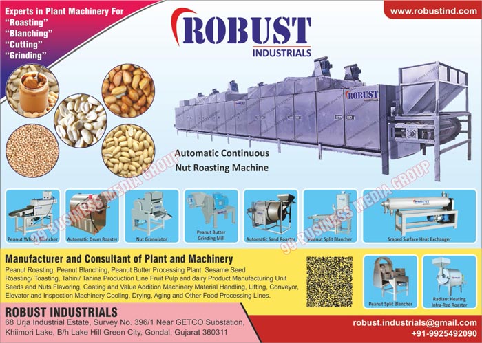 Peanut Roasting Machines, Peanut Blanching Machines, Peanut Butter Processing Machines, Dairy Processing Machines, Fruit Pulp Processing Machines, Sesame Seed Roasting Machines, Sesame Seed Toasting Machines, Tahini Processing Machines, Seeds Value Addition Machines, Nuts Value Addition Machines, Material Handling Machines, Lifting Machines, Conveyor Machines, Elevator Machines, Cooling Machines, Drying Machines, Food Processing Machineries, Food Processing Machines, Radiant Heating Nut Roasters, Radiant Heating Seed Roasters, Peanut Split Blanchers, Peanut Red Skin Peeling Machines, Fruit Pulp Extraction Machines, Fruit Juice Extraction Machines, Scrap Surface Heat Exchangers, Ribbon Blender Mixers, Peanut Butter Paste Machines, Nut Granulator Slicer Dicer Machines, Micro Cutter Food Processors, Packaging Line Filling Machines, Chickpea Skin Peeling Machines, Gram Skin Peeling Machines, Sorting Conveyor Tables, Inspection Conveyor Tables, Dairy Products, Food Processing Lines, Aging Machines, Inspection Machineries, Seed Flavoring Machines, Nut Flavoring Machines, Seed Coating Machines, Nut Coating Machines, Fruit Pulp Manufacturing Units, Infrared Roasting Machines, Radiant Roasting Machines, Material Elevators, Material Conveyors, Infrared Radiant Batch Roasters, Peanut Peeler Whole Blanchers, Nut Cutter Grinding Mills, Nut Granulator Accurate Cutters, Material Hardening Elevators, Food Grade Inspection Conveyors, Micro Cutter Grinding Mills, Tahini Production Lines, Tahina Production Lines, Nut Butter Primary Disk Mill Machines, Food Micro Cutting Dicing Slicing Machines, Nut Butter Grinding Mills, Plastic Modular Elevator Conveyors, Blanching Machines, Nut Granulator Dicing Machines, Radiant Heating Rotary Batch Roasters, Automatic Continuous Nut Roasting Systems, Vertical Peanut Split Blanchers, Peanut Roasting Plant Machineries, Peanut Blanching Plant Machineries, Peanut Cutting Plant Machineries, Peanut Grinding Plant Machineries, Nut Butter Grinder Mill Machines, Peanut Butter Processing Plants, Food Processing Equipments, Peanut Processing Machines