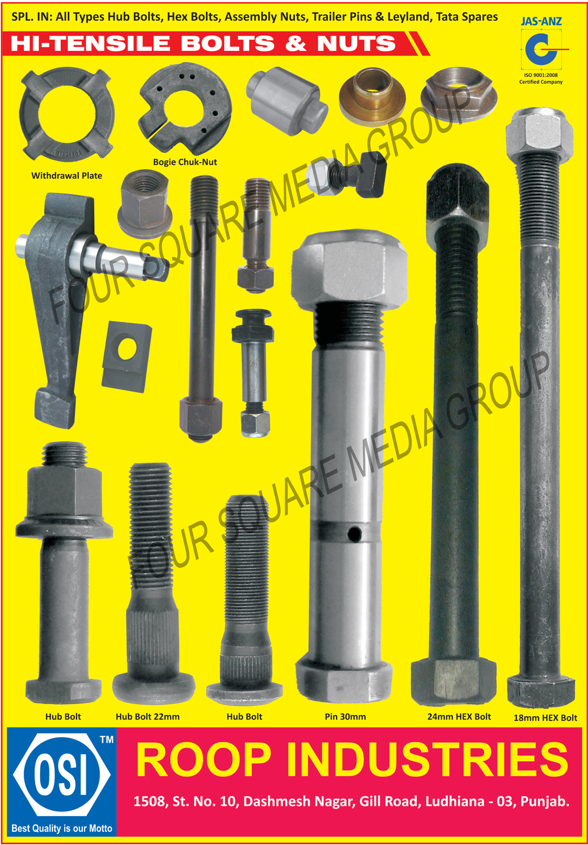 Hub Bolts, Hex Bolts, Assembly Nuts, Trailer Pins, Hi Tensile Bolts, Hi Tensile Nuts, Bogie Chuk Nuts, Withdrawal Plates