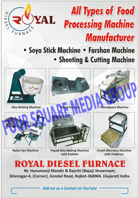 Food Processing Machines, Soya Stick Machines, Farshan Machines, Sheeting Cutting Machines, Atta Making Machines, Diesel Furnaces, Namakpara Machines, Nylon Sev Machines, Papad Atta Making Machines, Chakli Machines, Muruku Machines