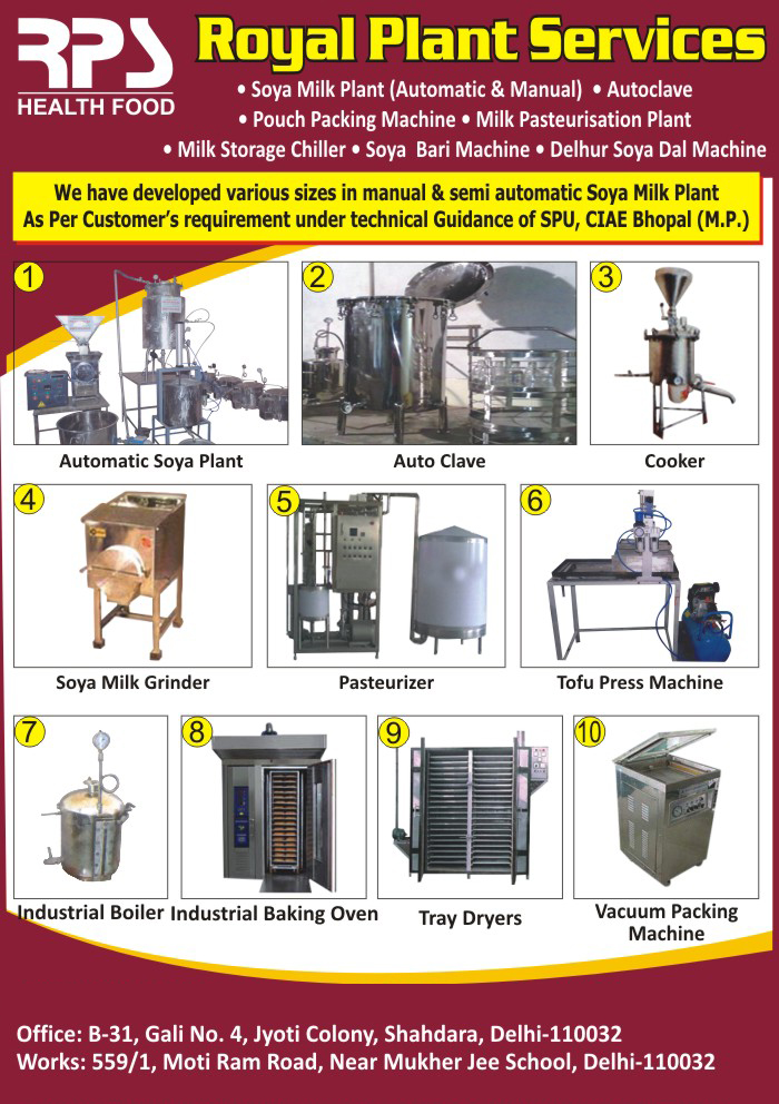 Pouch Packing Machines, Milk Pasteurisation Plant, Milk Storage Chillers, Soya Bari Machines, Delhur Soya Dal Machines, Autoclaves, Auto Claves, Soya Milk Grinders, Tofu Press Machines, Industrial Boilers, Industrial Baking Ovens, Tray Dryers, Vacuum Packing Machines, Soya Milk Cookers, Soya Milk Plant, Autoclave, Cooker, Milk bottles, Hydro filter press, Pulveriser, Automatic Soya Plant, Soya Plant