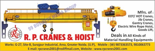 Eot Cranes, Hot Cranes, Jib Cranes, Gantry Cranes, Electric Wire Rope Hoists, Goods Lifts, Material Handling Equipments, Cranes, Hoists, Electric Hoists, Winch Machines, Chain Pully Blocks, Crane Lifts