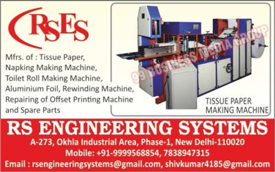 Tissue Paper Making Machines, Napkin Making Machines, Toilet Roll Making Machines, Aluminium Foil Machines, Rewinding Machines, Offset Printing Repairing Machines, Offset Printing Machine Spare Parts