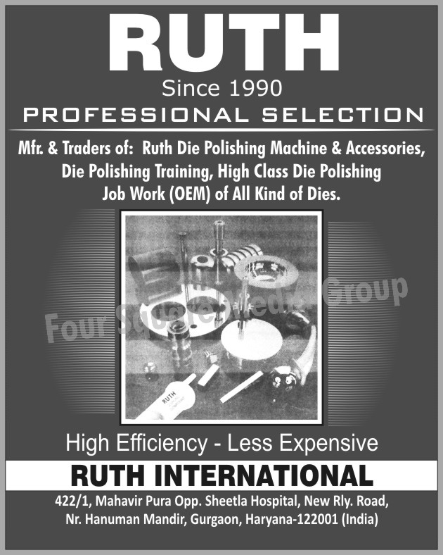 Ruth Die Polishing Machines, Ruth Die Polishing Accessories, Ruth Die Polishing Accessory, Die Polishing Trainings, High Class Die Polishing Job Works