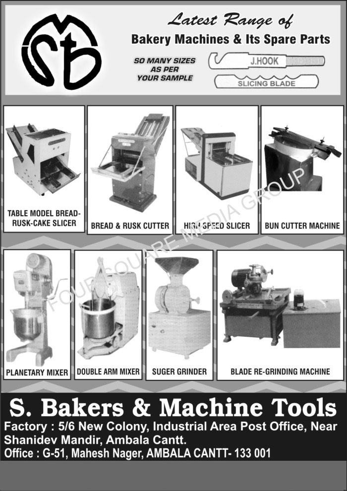 Bakery Machines, Bakery Machine Spare Parts, Bread Slicer, Rusk Slicer, Cake Slicer, Bread Cutter, Rusk Cutter, High Speed Slicer, Bun Cutter Machines, Planetary Mixers, Double Arm Mixer, Sugar Grinder, Blade ReGrinding Machines, Table Model Bread Rusk Cake Slicer, Suger Grinder, Spiral Mixers, High Speed Mixers, J Hooks, Slicing Blades