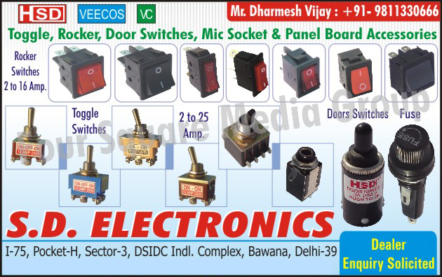 Door Switches, Fuses, Toggle Switches, Rocker Switches, Panel Board Accessories, MIC Switches, Auto Electrical Switches, Piano Switches, Auto Toggle Switches