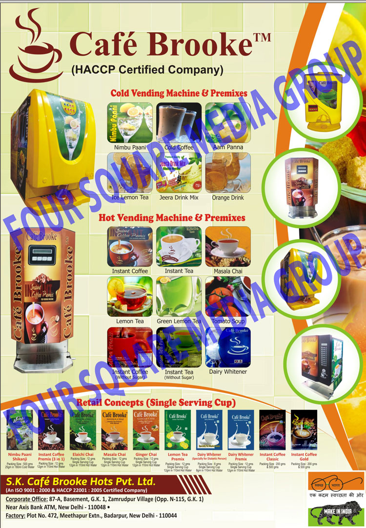 Cold Vending Machines, Nimbu Paani Premixes, Cold Coffee Premixes, Aam Panna Premixes, Ice Lemon Tea Premixes, Mix Jeera Drink Premixes, Orange Drink Premixes, Hot Vending Machines, Instant Coffee Premixes, Instant Tea Premixes, Masala Chai Premixes, Masala Tea Premixes, Lemon Tea Premixes, Green Lemon Tea Premixes, Tomato Soup Premixes, Instant Coffee Without Sugar Premixes, Instant Tea Without Sugar Premixes, Dairy Whitener Premixes, Elaichi Chai Premixes, Elaichi Tea Premixes, Ginger Chai Premixes, Ginger Tea Premixes