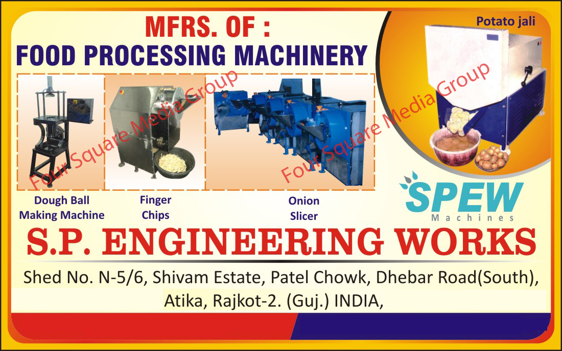 Food Processing Machines, Dough Ball Making Machines, Onion Slicers, Finger Chips Machines, Potato Jali Machines, Potato Chips Making Machines,Potato Wafer Making Machine