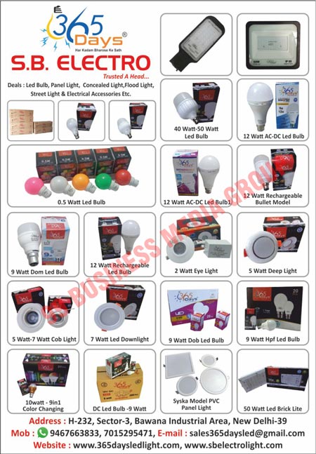 Led Bulbs, Panel Lights, Concealed lights, Flood Lights, Street Lights, Electrical Accessories, Led Bulbs, AC DC Led Bulbs, Rechargeable Bullet Models, Dom Led Bulbs, Watt Eye Lights, Deep Lights, Cob Lights, Led Down lights, Dob Led Bulbs, Hpf Led Bulbs, Changing, DC Led Bulbs, Panel Lights, Led Brick Lights