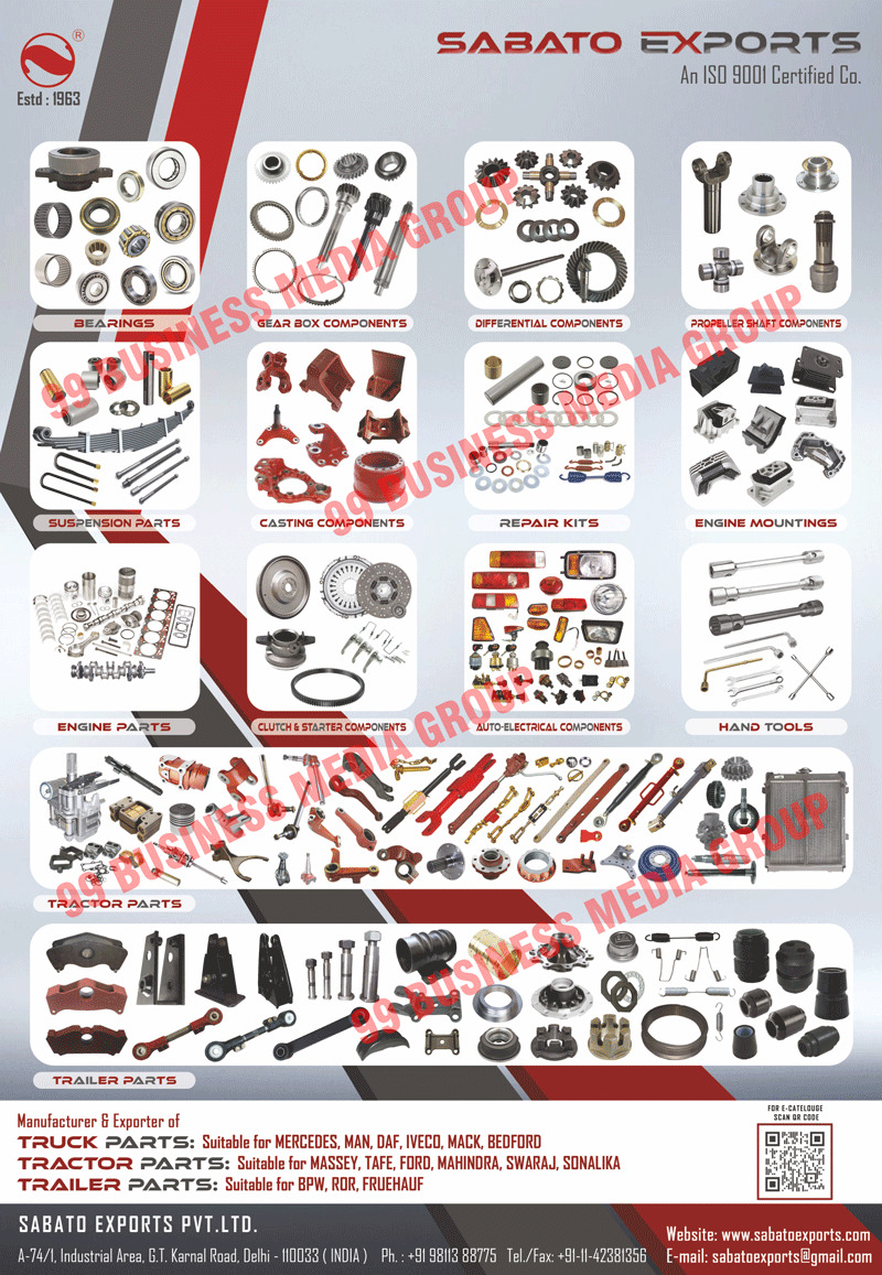 Bearings, Gear Box Components, Differential Components, Propeller Shaft Components, Suspension Parts, Casting Components, Repair Kits, Engine Mountings, Engine Parts, Clutches, Starter Components, Auto Electrical Components, Hand Tools, Tractor Parts, Trailer Parts, Truck Parts  