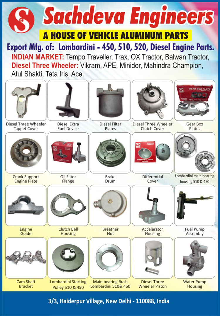 Vehicle Aluminium Parts, Diesel Three Wheeler Aluminium Parts, Diesel Three Wheeler Water Pump Housing, Diesel Three Wheeler Piston, Diesel Three Wheeler Main Bearing Bushes, Diesel Three Wheeler Starting Pulley, Diesel Three Wheeler Main Bearing Housing, Diesel Three Wheeler Extra Fuel Devices, Diesel Three Wheeler Filter Plates, Diesel Three Wheeler Tappet Cover, Diesel Three Wheeler Clutch Cover, Diesel Three Wheeler Gear Box Plates, Diesel Three Wheeler Crank Support Engine Plates, Diesel Three Wheeler Oil Filter Flange, Diesel Three Wheeler Brake Drum, Diesel Three Wheeler Differential Cover, Diesel Three Wheeler Engine Guide, Diesel Three Wheeler Clutch Bell Housing, Diesel Three Wheeler Breather Nut, Diesel Three Wheeler Accelerator Housing, Diesel Three Wheeler Fuel Pump Assembly, Diesel Three Wheeler Cam Shaft Bracket, Diesel Three Wheeler Piston, Diesel Three Wheeler Water Pump Housing, Diesel 3 Wheeler Aluminium Parts, Diesel 3 Wheeler Water Pump Housing, Diesel 3 Wheeler Piston, Diesel 3 Wheeler Main Bearing Bushes, Diesel 3 Wheeler Starting Pulley, Diesel 3 Wheeler Main Bearing Housing, Diesel 3 Wheeler Extra Fuel Devices, Diesel 3 Wheeler Filter Plates, Diesel 3 Wheeler Tappet Cover, Diesel 3 Wheeler Clutch Cover, Diesel 3 Wheeler Gear Box Plates, Diesel 3 Wheeler Crank Support Engine Plates, Diesel 3 Wheeler Oil Filter Flange, Diesel 3 Wheeler Brake Drum, Diesel 3 Wheeler Differential Cover, Diesel 3 Wheeler Engine Guide, Diesel 3 Wheeler Clutch Bell Housing, Diesel 3 Wheeler Breather Nut, Diesel 3 Wheeler Accelerator Housing, Diesel 3 Wheeler Fuel Pump Assembly, Diesel 3 Wheeler Cam Shaft Bracket, Diesel 3 Wheeler Piston, Diesel 3 Wheeler Water Pump Housing, Tappet Cover, Extra Fuel Device, Filter Plates, Clutch Cover, Gear Box Plate, Engine Plate, Oil Filter Flange, Brake Drum, Differential Cover, Engine Guide, Clutch Bell Housing, Breather Nut, Accelerator Housing, Fuel Pump Assembly, Cam Shaft Bracket, Piston, Water Pump Housing