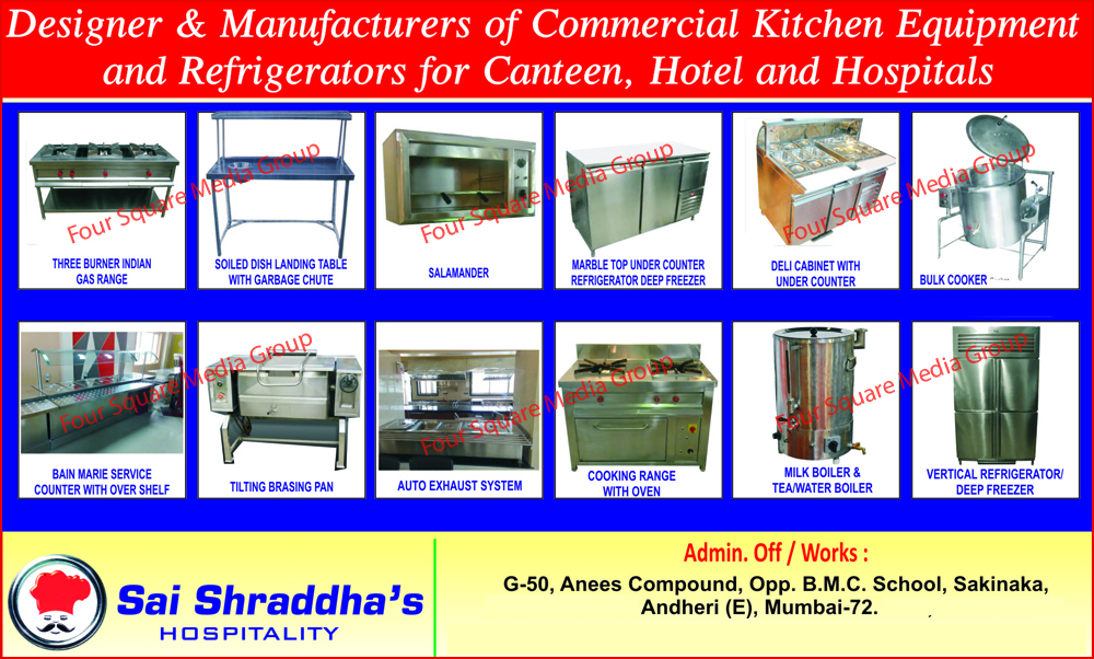 kitchen equipments, salamander, three burner indian gas range, deli cabinet with under coutner, marble top under counter, bulk cooker, bain marie service, tilting brasing pan, auto exhaust system