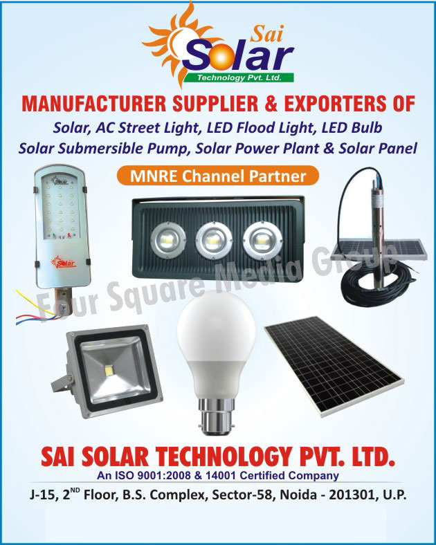 Solar AC Street Lights, Solar Led Flood Lights, Solar Submersible Pumps, Solar Power Plants, Solar Panels, Led Lights, Led Bulbs, Led Flood Lights