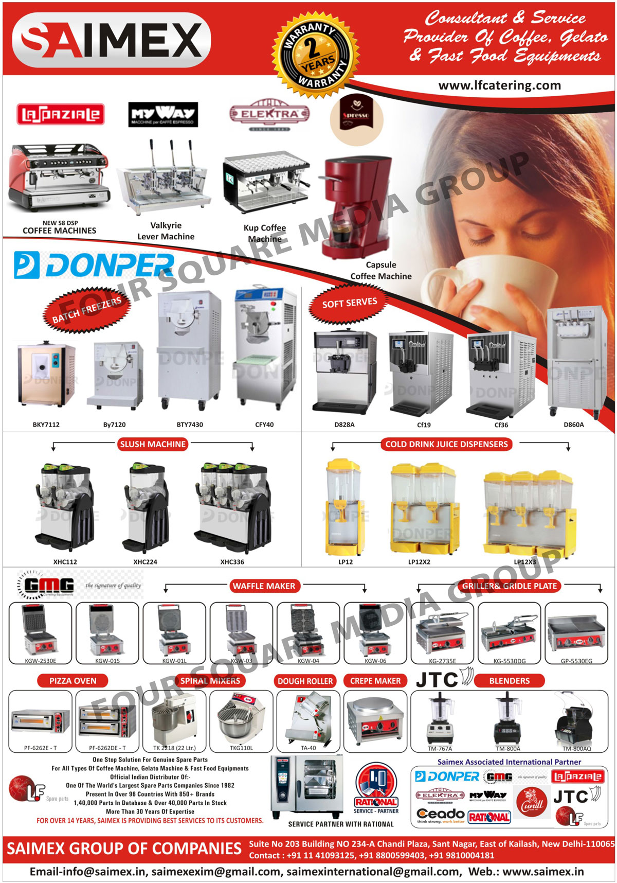 Fast Food Equipments, Coffee Equipments, Gelato Equipments, Coffee Machine Spare Parts, Gelato Machine Spare Parts, Commercial Coffee Machines, Commercial Gelato Machines,Coffee Machines, Gelato Machines, Valkyrie Lever Machines, Kup Coffee Machines, Capsule Coffee Machines, Batch Freezers, Soft Serves, Slush Machines, Cold Drink Juice Dispensers, Waffle Maker, Grillers, Gridle Plate, Pizza Ovens, Spiral Mixers, Dough Rollers, Crepe Maker, Blenders