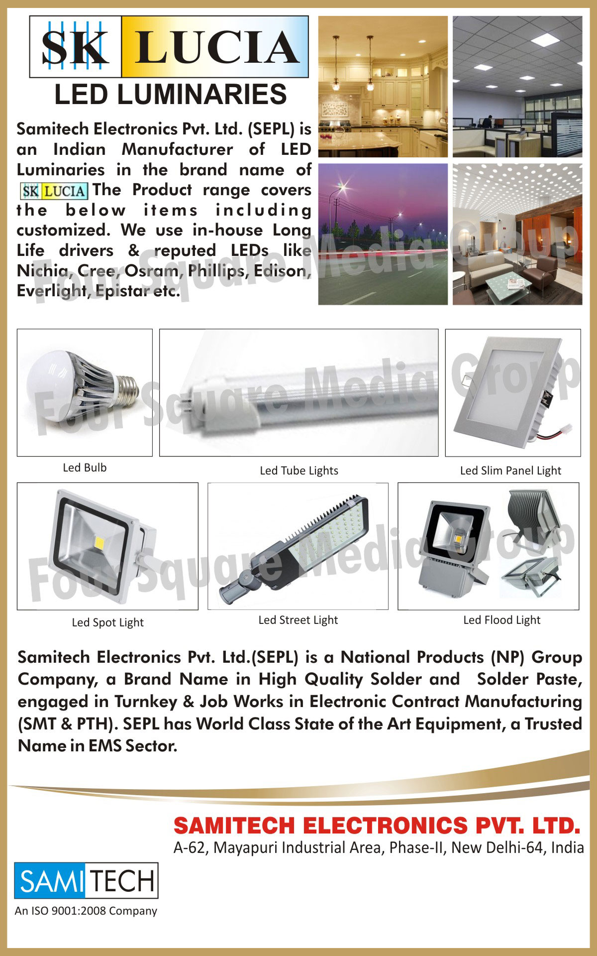 Led Lights, Led Luminaries, Led Bulbs, Led Tube Lights, Led Slim Panel Lights, Led Spot Lights, Led Street Lights, Led Flood Lights