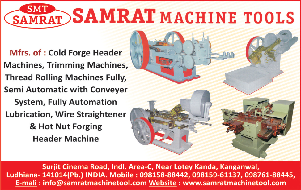 Cold Forge Header Machines, Trimming Machines, Thread Rolling Machines, Conveyor Systems, Fully Automation Laminations, Wire Straightener Machines, Hot Nut Forging Header Machines,Fully Automation Lubrication, Wire Strainghtener, Forging Header Machines