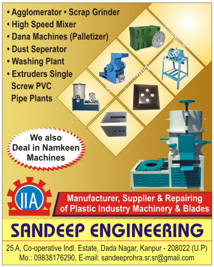 Agglomerator, Scrap Grinders, High Speed Mixers, Dana Machines, Palletizers, Dust Seperators, Washing Plant, Single Screw PVC Pipe Plant Extruders, Namkeen Machines, Plastic Industry Machines, Plastic Industry Machine Blades, Plastic Industry Machine Services, Plastic Industry Machine Repairing 