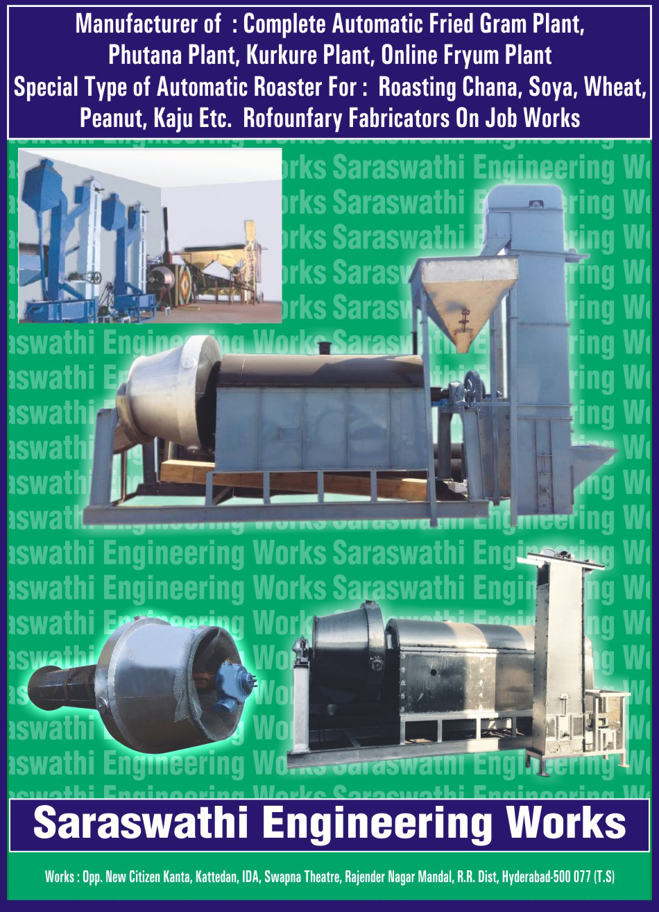 Fried Gram Plant, Phutana Plant, Kurkure Plant, Online Fryum Plant, Roasting Chana Roaster, Soya Roaster, Wheat Roaster, Peanut Roaster, Kaju Roaster, Automatic Roaster, Roaster