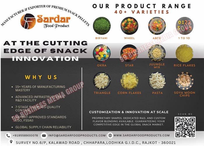 Snacks Pellets, Simple Pellets, Colourful Wheels Pellets, 2D/3D Pellets, Triangle Pellets, Jungle Mix Fryums, Rice Flakes Fryums, Corn Flakes, Pasta, Soya Moon Chips, Okra Fryums, Colourful Pellets, Wheels Pellets, ABCD Pellets, Biryani Fryums, Star Fryums