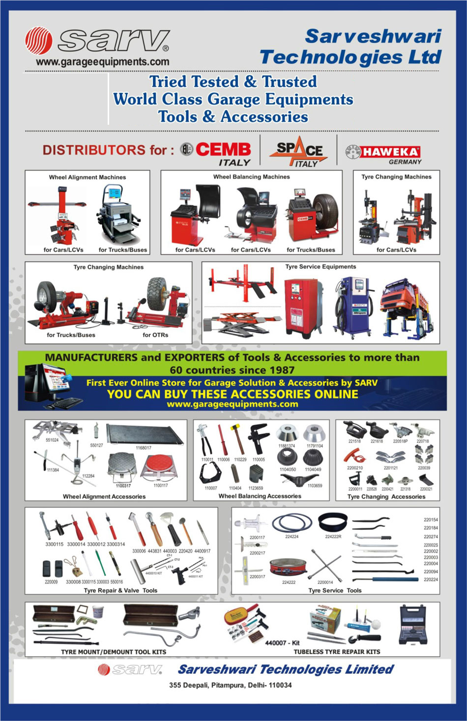 Garage Equipments, Garage Tools, Garage Accessories, Wheel Alignment Machines, Wheel Balancing Machines, Tyre Changing Machines, Tyre Service Equipments, Wheel Alignment Accessories, Wheel Balancing Accessories, Tyre Changing Accessories, Tyre Repair Tools, Valve Tools, Tyre Service Tools, Tyre Mount Tool Kits, Tyre Demount Tool Kits, Tubeless Tyre Repair Kits