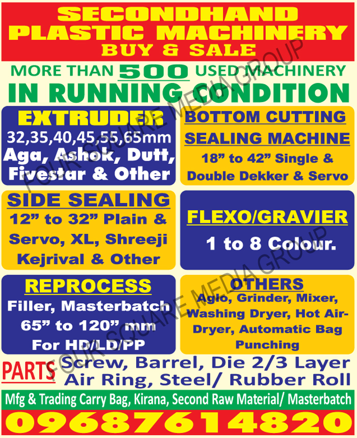 Second Hand Extruder Machines, Used Extruder Machines, Second Hand Bottom Cutting Machines, Used Bottom Cutting Machines, Second Hand Bottom Sealing Machines, Used Bottom Sealing Machines, Second Hand Side Sealing Machines, Used Side Sealing Machines, Second Hand Fillers, Used Fillers, Second Hand Masterbatches, Used Masterbatches, Carry Bags, Kirana Bags, Second Hand Plastic Raw Materials, Used Flexo Printing Machines, Second Hand Gravure Printing Machines, Used Gravure Printing Machines, Used Mixer For Plastics, Second Hand Mixer For Plastic, Used Grinder For Plastics, Second Hand Grinder For Plastics, Used Washing Dryer For Plastic, Second Hand Washing Dryer For Plastics, Used Hot Air Dryer For Plastics, Second Hand Hot Air Dryer For Plastics, Used Aglo for Plastics, Second Hand Aglo for Plastics, Used Plastic Machine Spare Parts, Screws, Barrels, Die Tow Layers, Die Three Layers, Air Rings, Steel Rolls, Rubber Rolls,Extruder, Side Sealing Machines, Bottom Cutting Sealing Machines, Gravier, Flexo, Aglo, Grinders, Mixers, Washing Dryers, Hot Air Dryers, Automatic Bag Punching, Screw Parts, Barrel Parts, Die Layer Parts, Air Ring Parts, Rubber Roll Parts