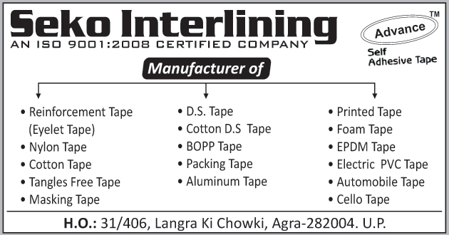 Self Adhesive Tapes, Printed Tapes, Foam Tapes, EPDM Tapes, Electric PVC Tapes, Automotive Tapes, Cello Tapes, DS Tapes, Cotton DS Tapes, BOPP Tapes, Packing Tapes, Aluminium Tapes, Masking Tapes, Tangles Free Tapes, Cotton Tapes, Nylon Tapes, Reinforcement Tapes, Eyelet Tapes,Tapes